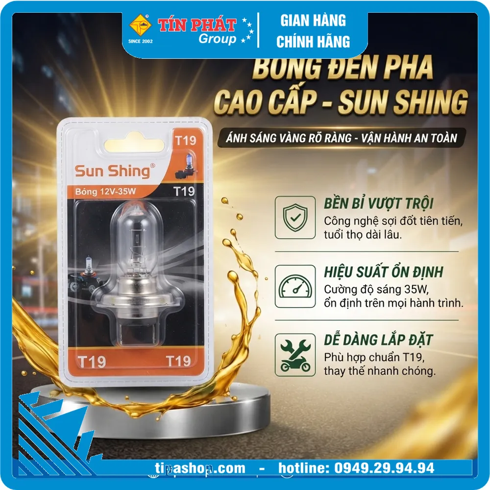 Bóng 12V-35W (T19 Sun Shing)