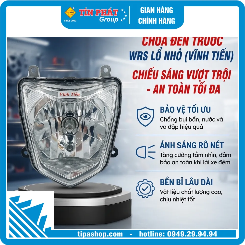 Chóa đèn trước WRS Lổ nhỏ (Vĩnh Tiến)