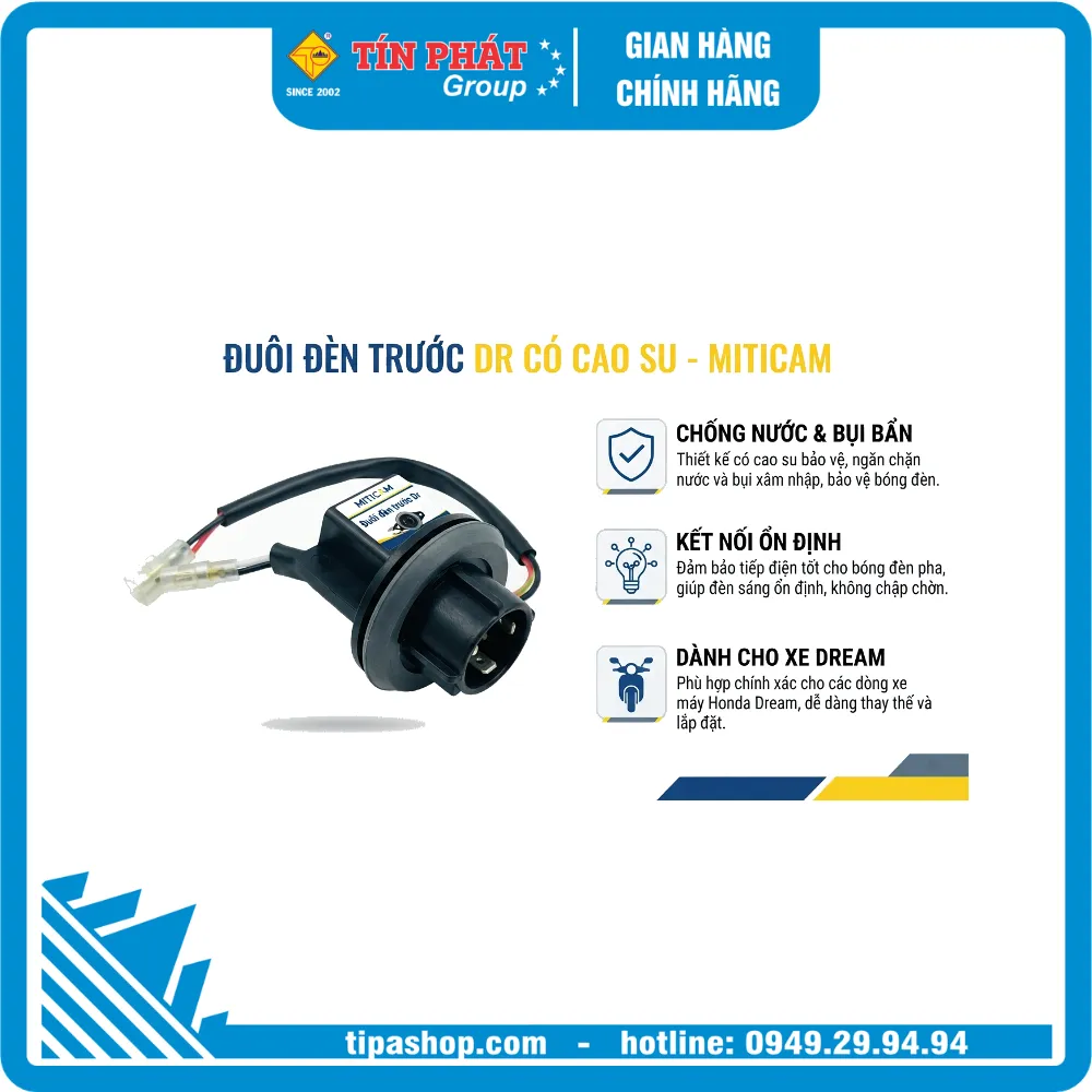 Đuôi đèn trước Dr có cao su - MITICAM